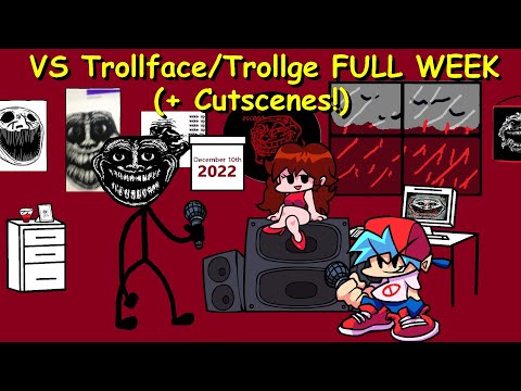 VS Trollface/Trollge FULL WEEK + (Cutscenes!) - Friday Night Funkin Mod