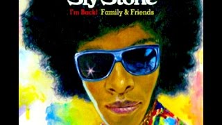 ' Hot Fun In The Summertime' ~ Sly Stone ~ 'I'm Back! Family & Friends