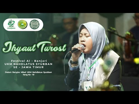 IHYAUT TUROST | FESTIVAL SHOLAWAT AL BANJARI UKM NAHDLATUS SYUBBAN UNUSIDA 2024