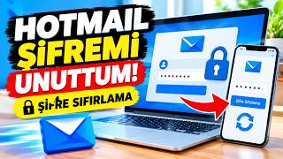 Hotmail Şifremi Unuttum! 🔐 Hotmail Şifre Sıfırlama Nasıl Yapılır? 2026