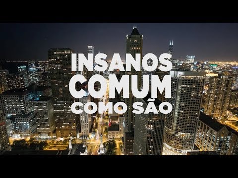 Video thumbnail for Insanos Comum Como São