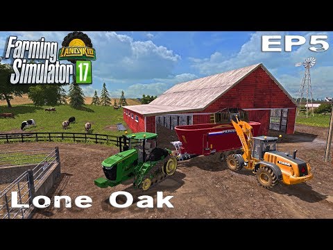 Farming Simulator 17 | Lone Oak | EP5