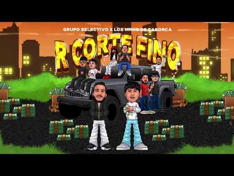 Grupo Selectivo Ft Los Minis De Caborca - R Corte Fino (Video Lyrics)