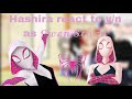 Hashira React To Y N As Gwen Stacy Wierd Audio Movie Spoilers Read Disc