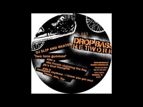 Drop Bass Network 057 - Two Lone Gunmen - DJ Slip and Rkatek - A2 - JFK's Final Thoughts