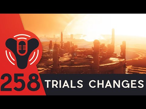 Destiny Community Podcast Ep. 258 - Major Trials of Osiris Changes (Again)