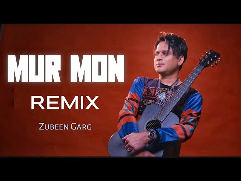Mur Mon Remix || Zubeen Garg New Assamese Song || Roi Roi Binale || Dj Snr