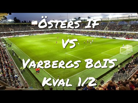 Östers IF vs Varbergs BoIS: Allsvenskan Kval 1/2