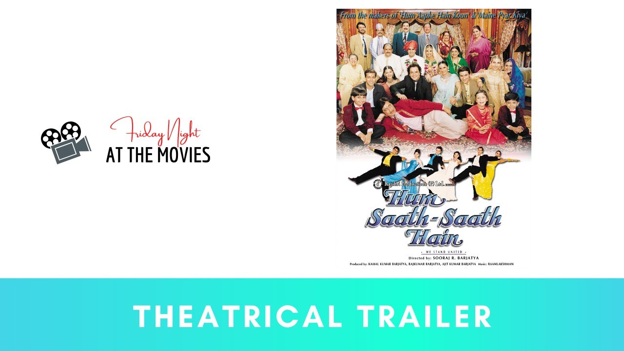 Hum Saath Saath Hain - Theatrical Trailer | Mohnish | Salman | Saif | Tabu | Sonali | Karisma