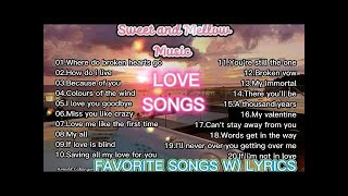 Download lagu FAVORITE LOVE SONGS W/ LYRICS Sweet and Mellow Music Collections Beautiful songs and Relaxing music mp3