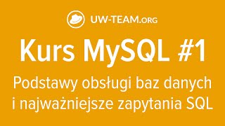 Kurs MySQL #1 | Obsługa bazy danych i podstawowe polecenia SQL