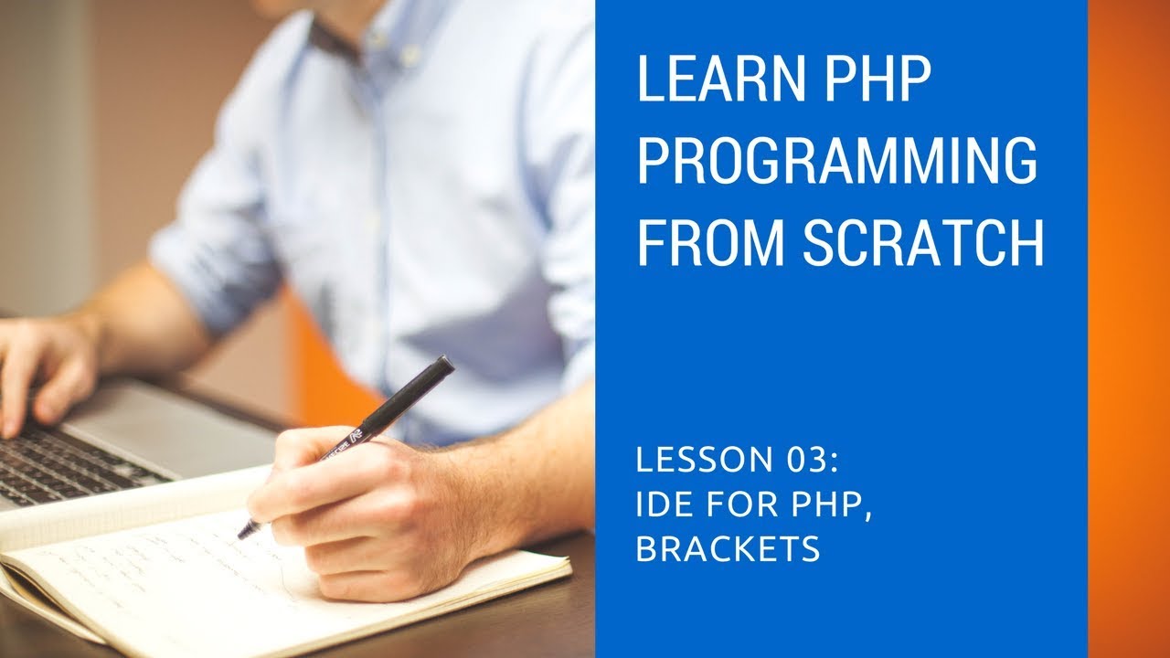 PHP Programming Tutorials - 03 IDE for PHP | Brackets