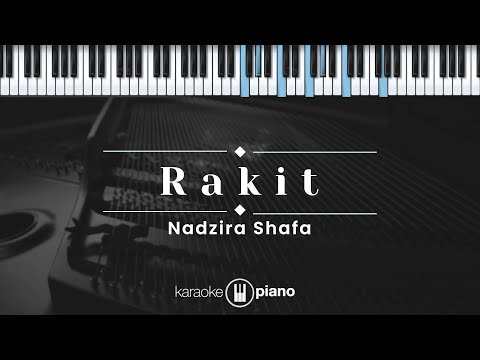 Rakit - Nadzira Shafa (KARAOKE PIANO)