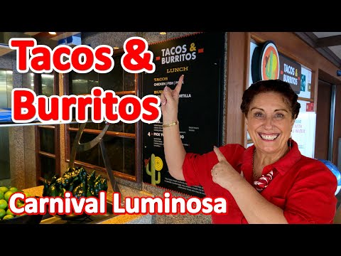 Mexican Lunch Options on the Carnival Luminosa - Tacos & Burritos