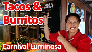 Mexican Lunch Options on the Carnival Luminosa - Tacos & Burritos