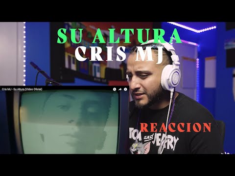 Cris MJ - Su Altura (Video Oficial) REACCION