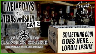 Not What we Expected... - 12 Days of Texas Whiskey | Day 2