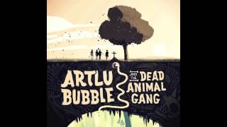 Artlu Bubble & the Dead Animal Gang - Lemon Soda Holiday