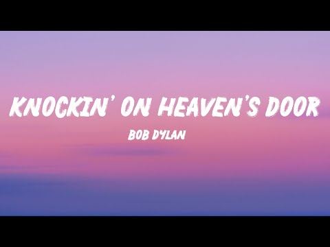 Bob Dylan - Knockin' on Heaven's Door (Lyrics)