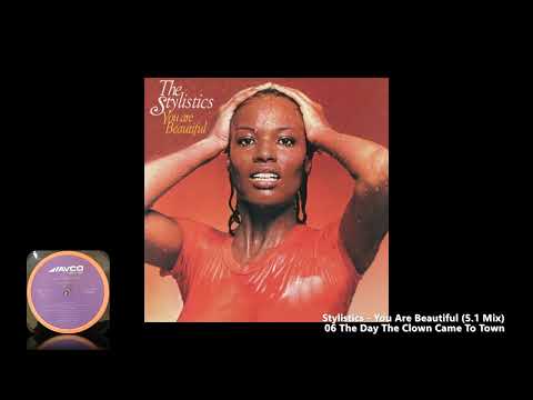 Stylistics - 06 The Day The Clown Came To Town (5.1 Mix)