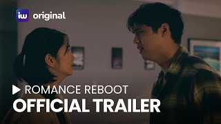 Romance Reboot Official Trailer | October 17 on iWant!