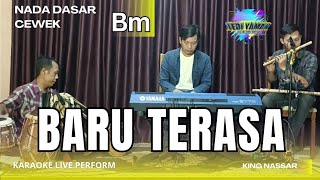 Download lagu Baru terasa karaoke - Nassar nada cewek Bm versi koplo bajidor mp3