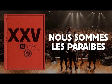 Dead Fish - Nous Sommes Les Paraibes (XXV Ao Vivo Em SP)