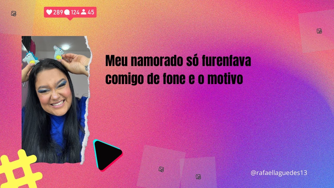 Meu namorado só furenfava comigo de fone e o motivo #fofoca #historias #fy #fofocas