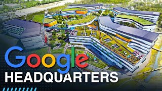Inside Google's Massive Headquarters
