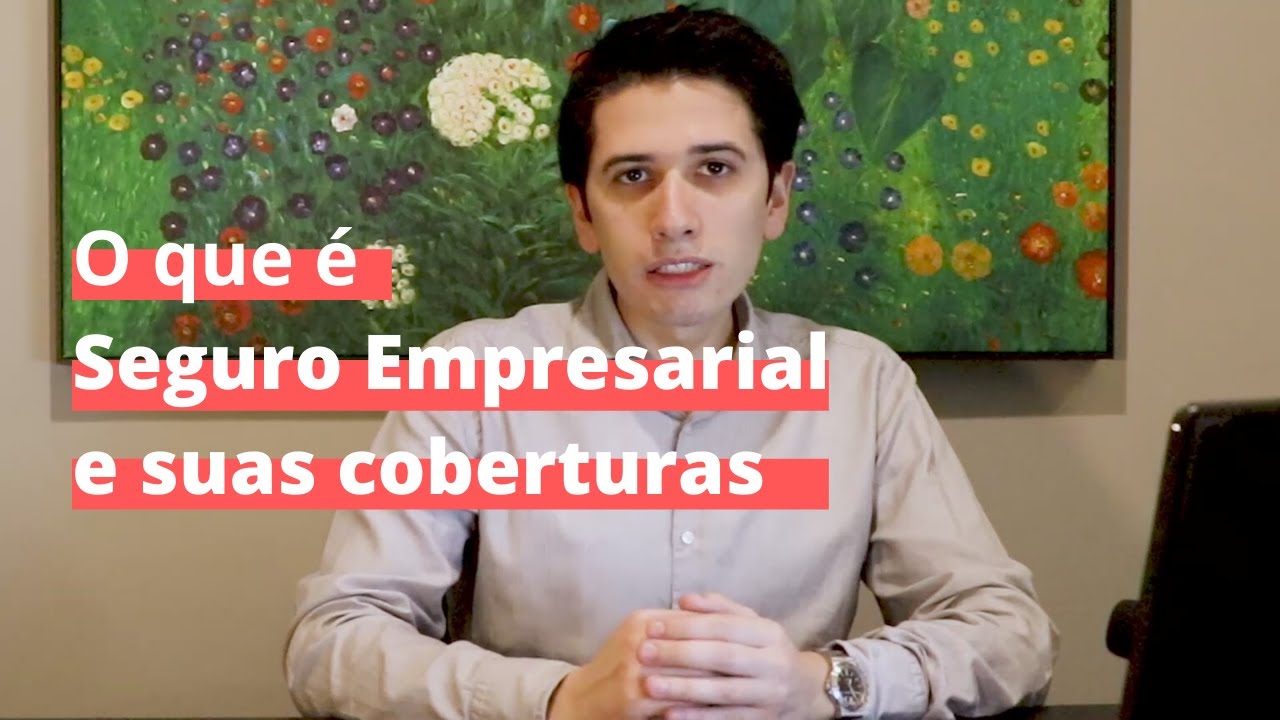 Seguro Empresarial: Como funciona e quais as suas coberturas