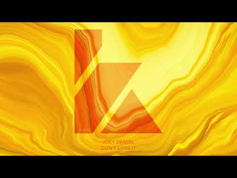 Joey Daniel - Don't Lose It (Extended Mix)