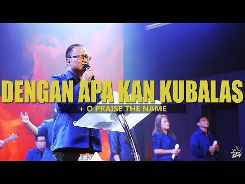 Dengan Apa kan Kubalas - O Praise The Name || Jesea Kristiawan || KOG Worship