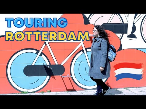 What to do when visiting Rotterdam, the Netherlands for the first time