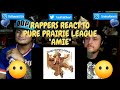 Rappers React To Pure Prairie League "Amie"!!!