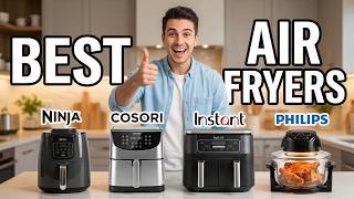 Best Air Fryers 2026 [The New #1 Surprised Everyone!]