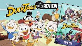 Why DuckTales (2017) is a Masterpiece: Complete Series Review + EPCOT Tie-In