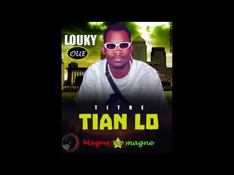 Louky Oue _ Tian Lo