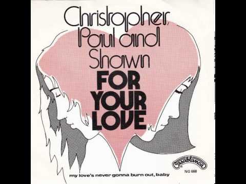 For Your Love - Christopher Paul, and Shawn (1975)