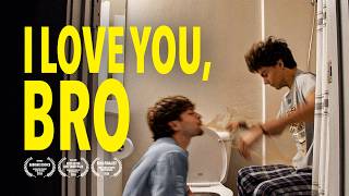 I Love You, Bro | Short Film