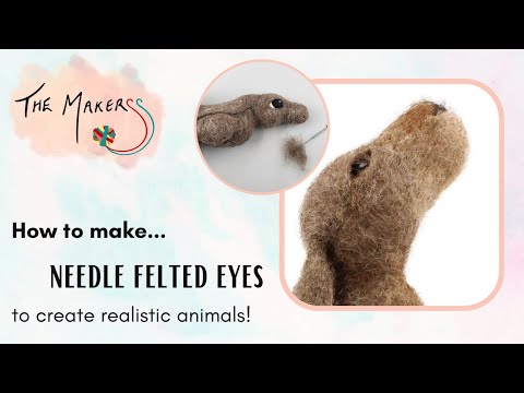 How To Make Needle Felted Eyes