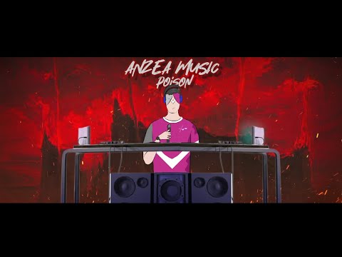 ANZEA MUSIC - poison [official audio track]