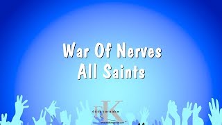 War Of Nerves - All Saints (Karaoke Version)