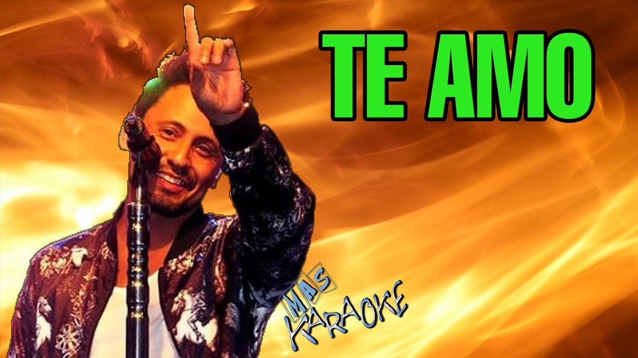 TE AMO