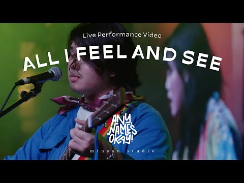 All I Feel and See - Any Name's Okay Turns 6!