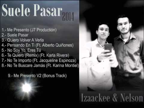 06.- Izaackee & Nelson - Te Quiero Remix (Ft. Karla Rivera). [Suele Pasar]