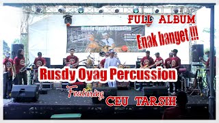 Download lagu RUSDY OYAG PERCUSSION FEAT CEU TARSIH | FULL ALBUM | LIVE PANGALENGAN mp3 Download lagu RUSDY OYAG PERCUSSION FEAT CEU TARSIH | FULL ALBUM | LIVE PANGALENGAN mp3
