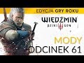 Wiedźmin 3 Dziki Gon GOTY PL MODY Odcinek 61 Przyjęcie U Vegelbudów