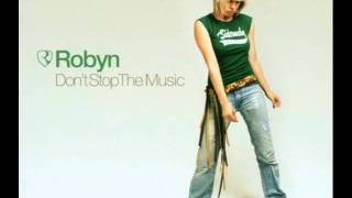 Robyn - Don't Stop The Music ( Cherno Jan Remix )