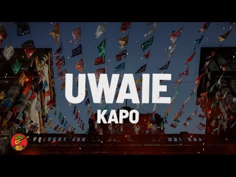 Kapo - UWAIE (Letra/Lyrics)
