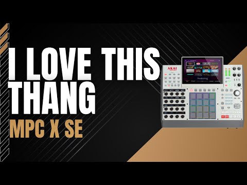 How the MPC X SE Is Making Me a Better Musician & Producer Daily